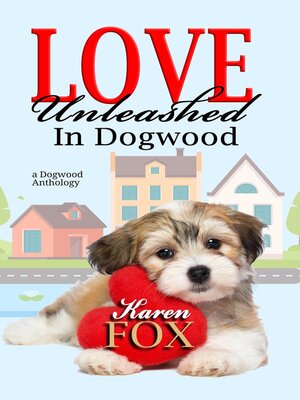 cover image of Love Unleashed in Dogwood